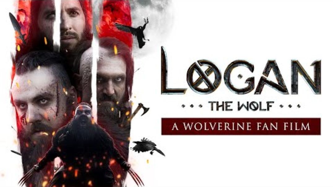 LOGAN THE WOLF  fan film